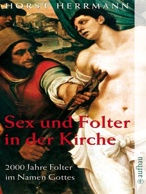 cover image of Sex und Folter in der Kirche